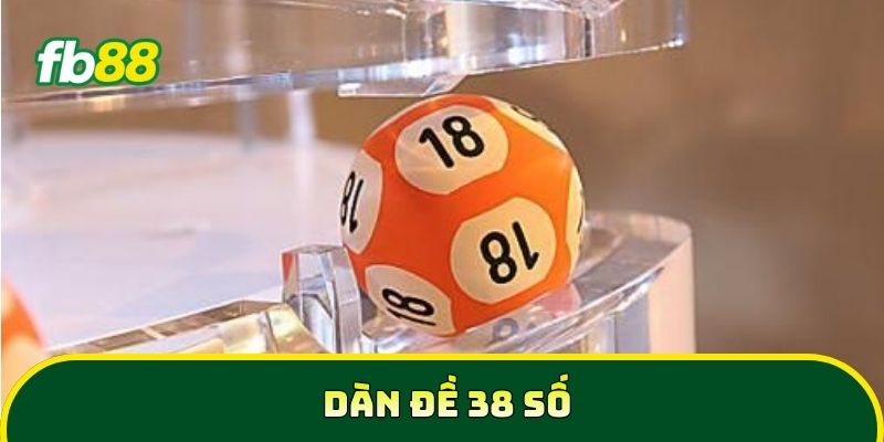 Dàn đề 38 số và các cách soi cầu chuẩn xác cho người mới