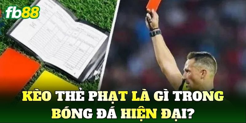Kèo Thẻ Phạt: Cách Chơi Và Kinh Nghiệm Soi Kèo Chuẩn Xác 1 Kèo thẻ phạt là gì trong bóng đá hiện đại?