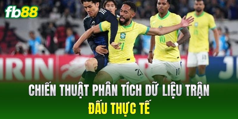 Chiến thuật phân tích dữ liệu trận đấu thực tế