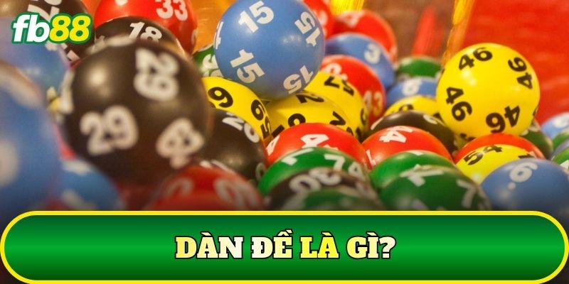 Dàn Đề là gì?