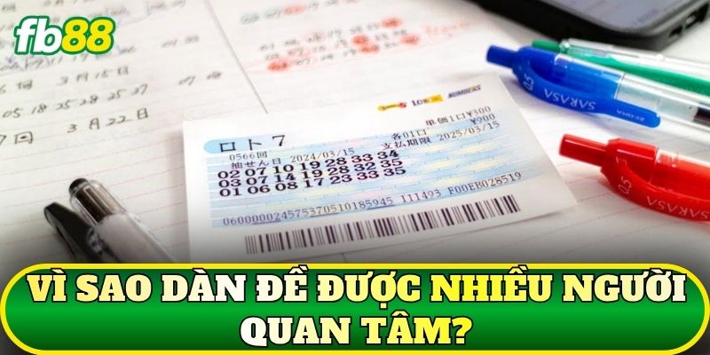 Vì sao Dàn Đề được nhiều người quan tâm?