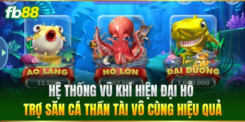Bắn Cá Thần Tài FB88 – Săn Báu Vật Đổi Thưởng Cực Lớn 2 Hệ thống vũ khí hiện đại hỗ trợ săn cá vô cùng hiệu quả