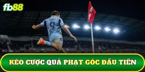 Kèo Cược Quả Phạt Góc Đầu Tiên