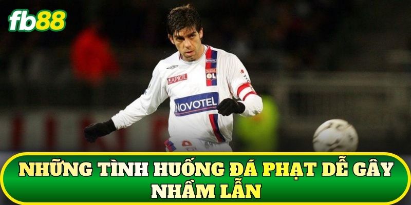 Những tình huống đá phạt dễ gây nhầm lẫn